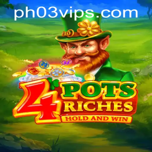 Discover the Excitement of 4potsriches: A Journey into Gaming Fun